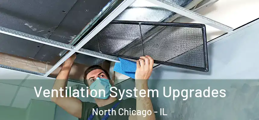  Ventilation System Upgrades North Chicago - IL